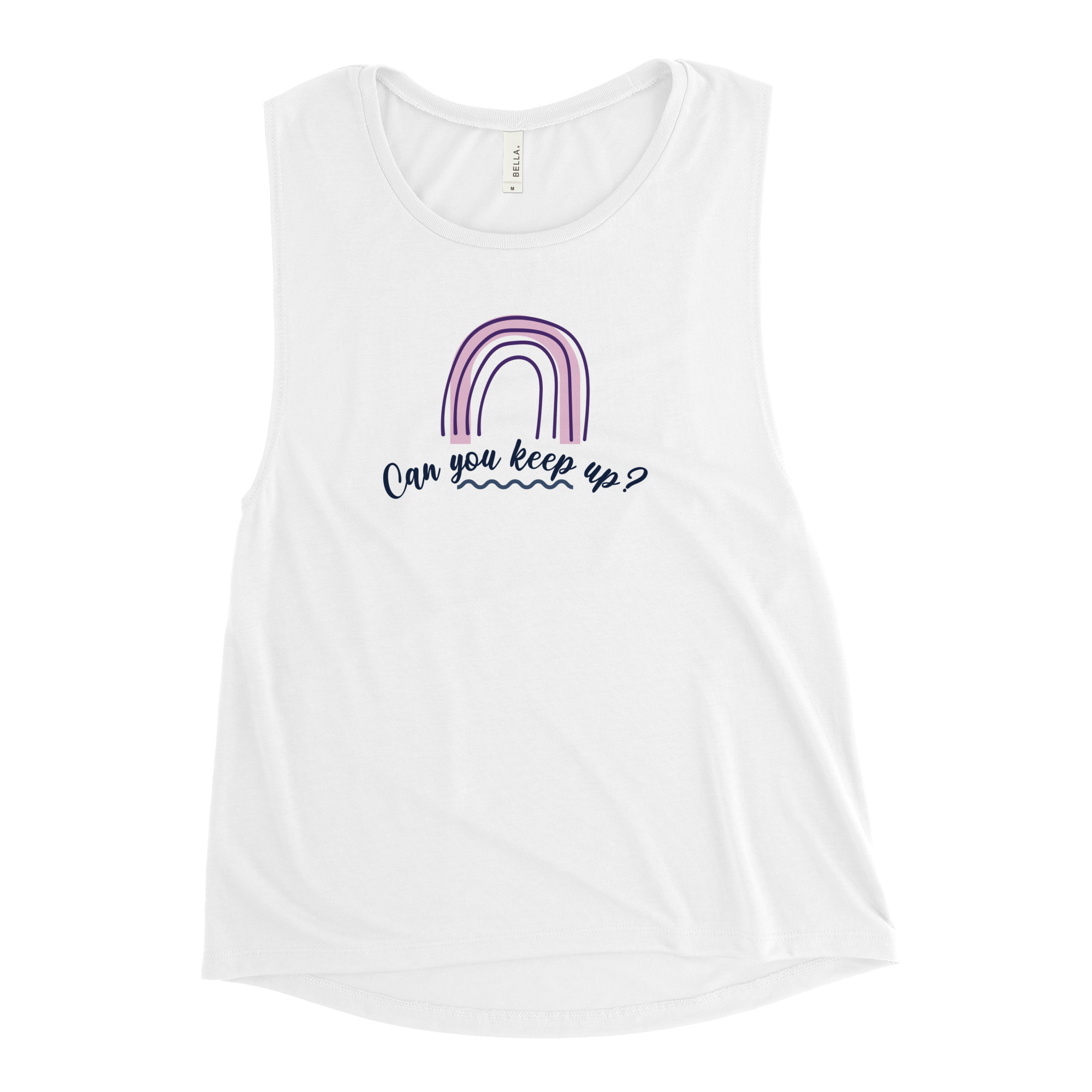 CAN YOU KEEP UP? - Ladies’ Muscle Tank