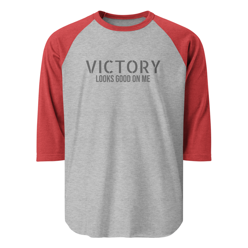 VICTORY LOOKS GOOD ON ME - 3/4 sleeve raglan shirt